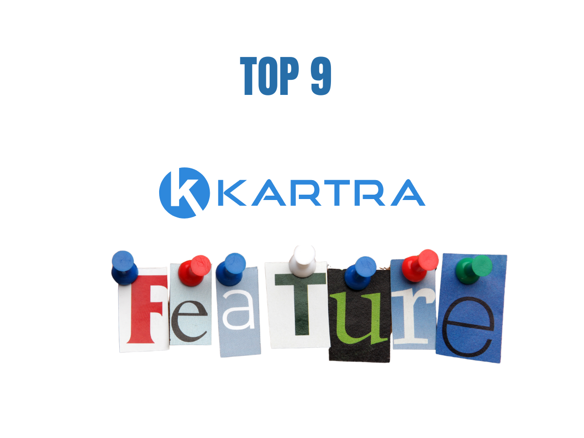 Top 9 Features of Kartra You Should Be Using